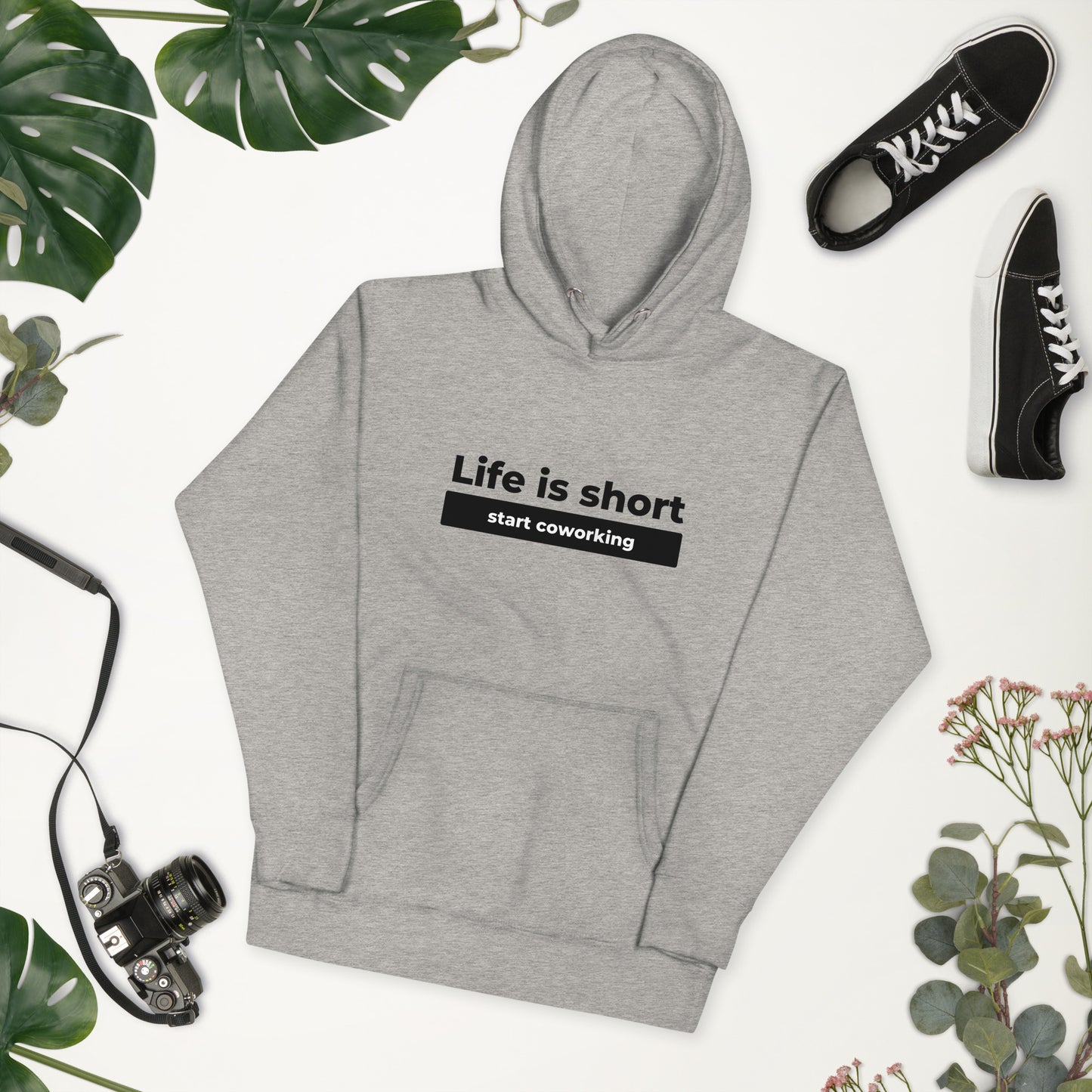 Hoodie - Life Is Short Start Coworking Unisex