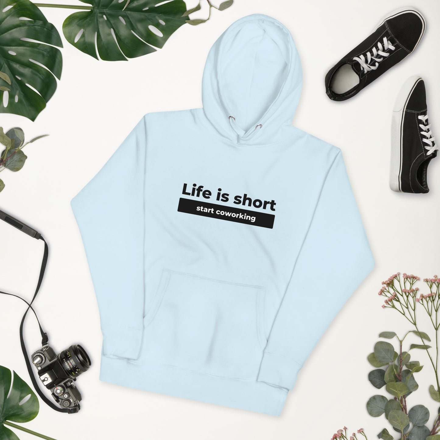 Hoodie - Life Is Short Start Coworking Unisex