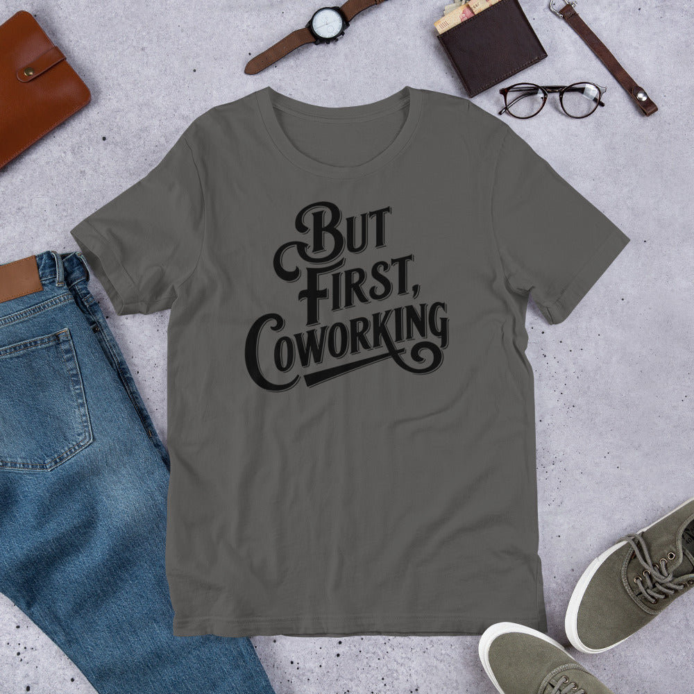 T-shirt - But First Coworking Unisex