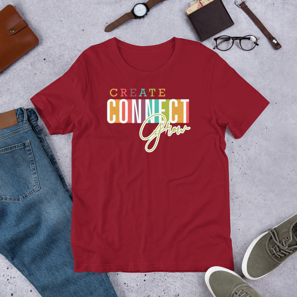 T-shirt - Create Connect Grow Unisex