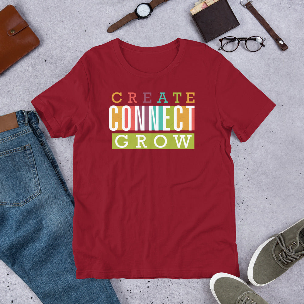 T-shirt - Create Connect Grow Unisex