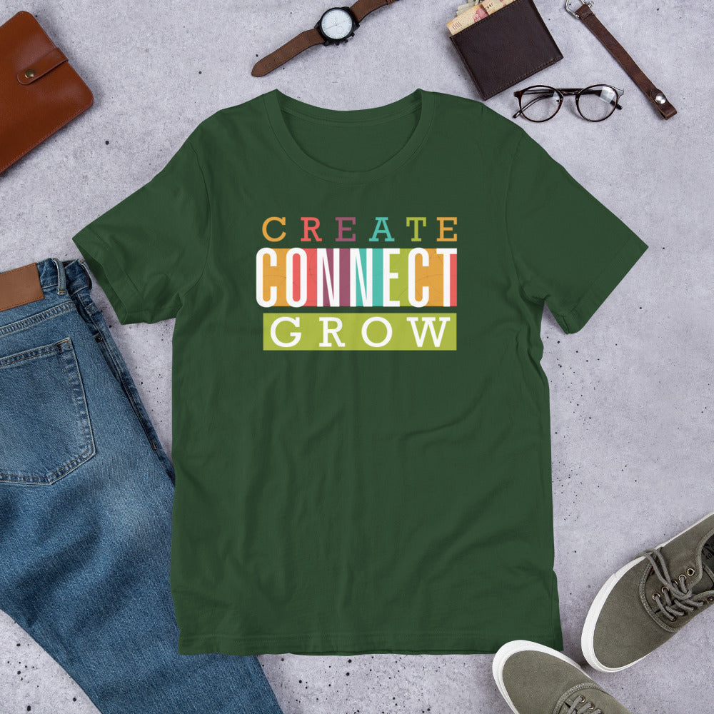 T-shirt - Create Connect Grow Unisex