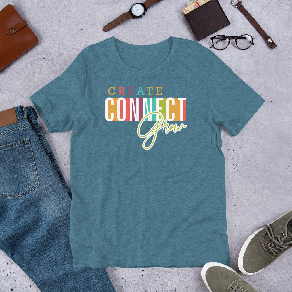 T-shirt - Create Connect Grow Unisex