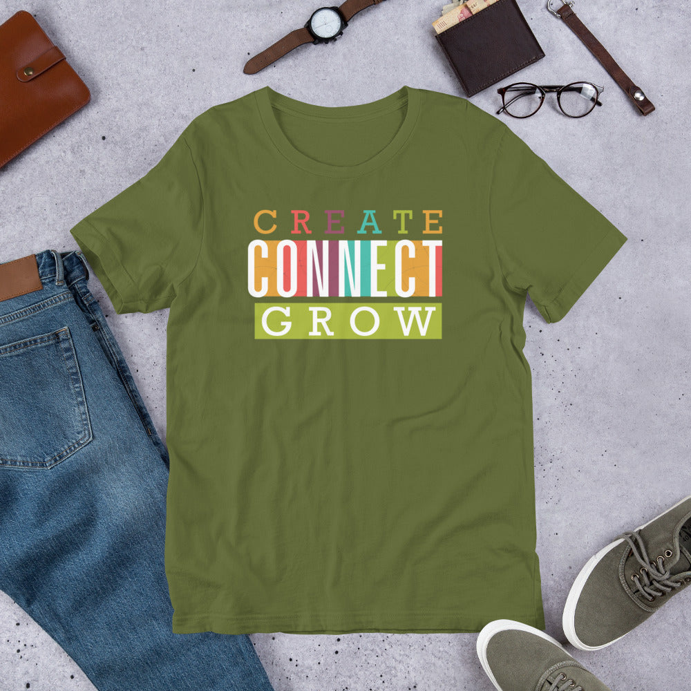 T-shirt - Create Connect Grow Unisex
