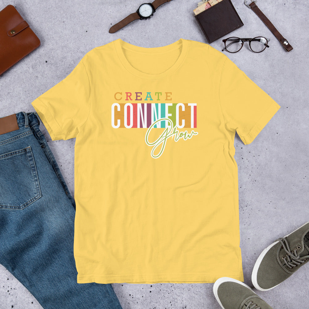 T-shirt - Create Connect Grow Unisex