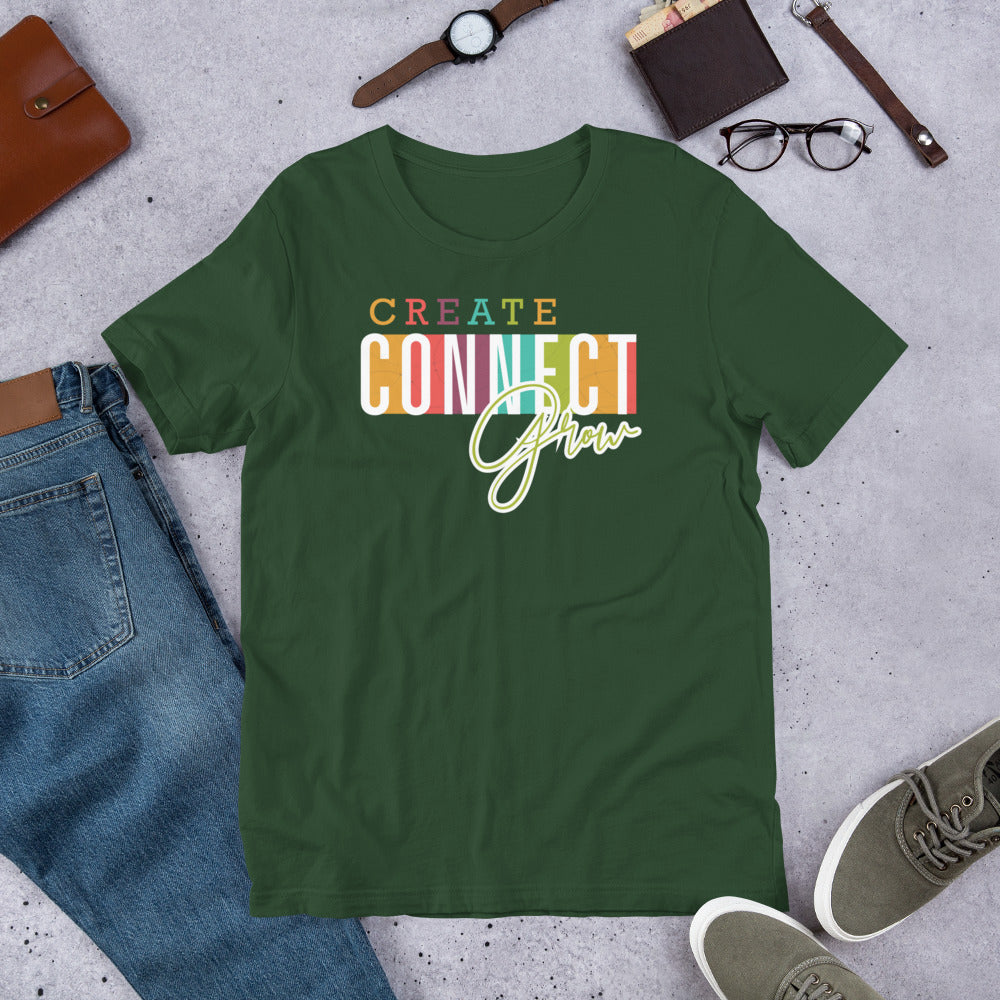 T-shirt - Create Connect Grow Unisex