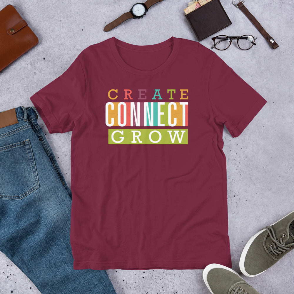 T-shirt - Create Connect Grow Unisex